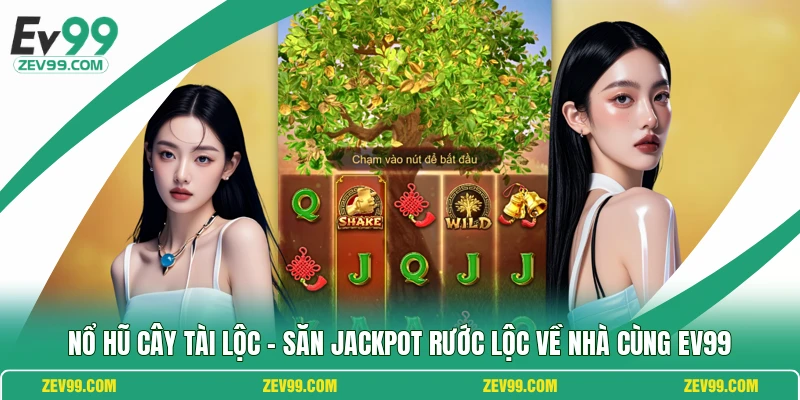 Nổ Hũ Cây Tài Lộc