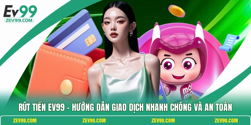 Rút Tiền EV99